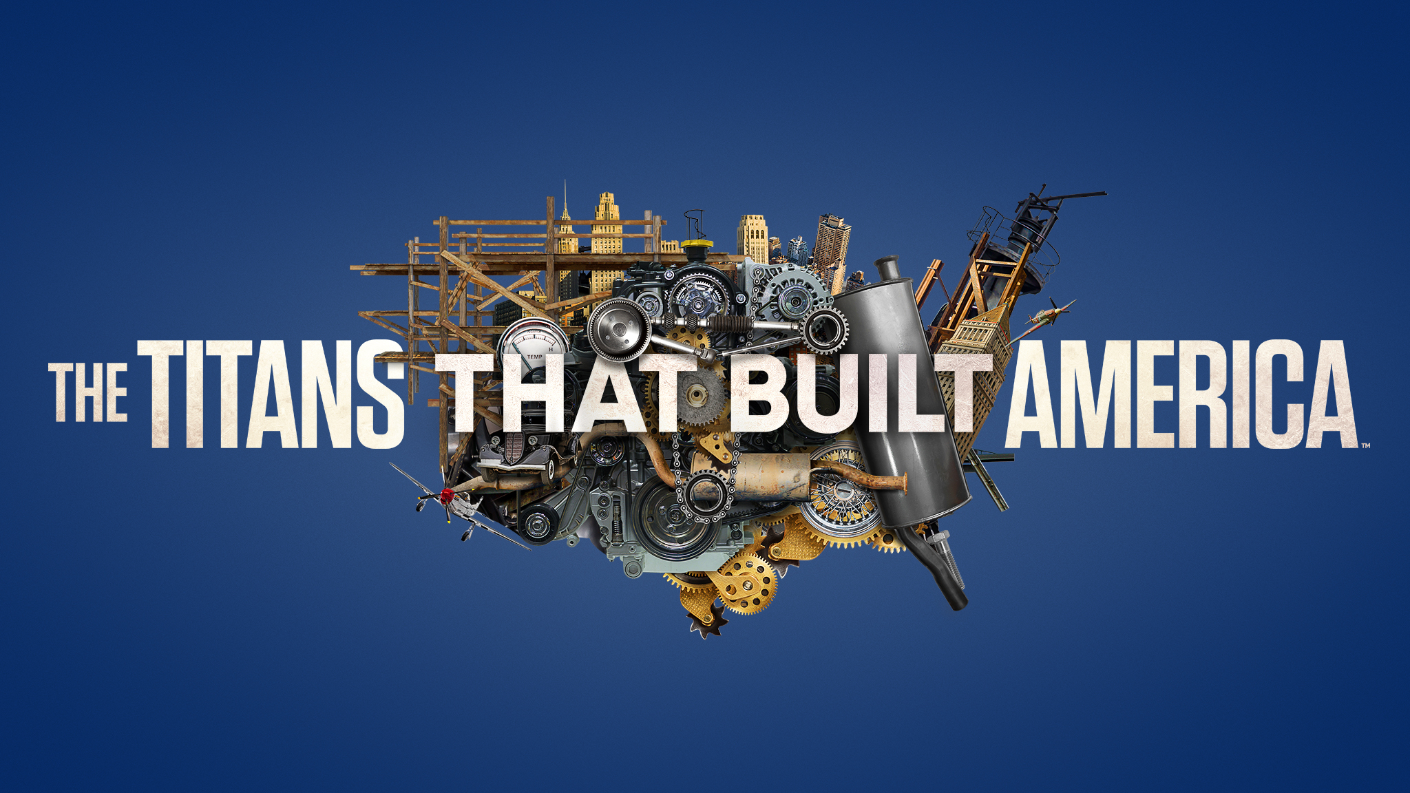 The Titans That Built America