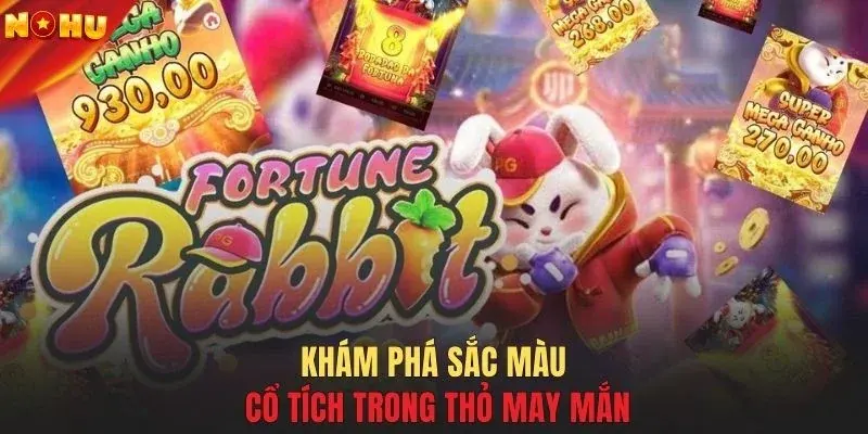 Khám phá sắc màu cổ tích trong Thỏ May Mắn