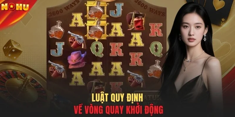 Luật quy định về vòng quay khởi động
